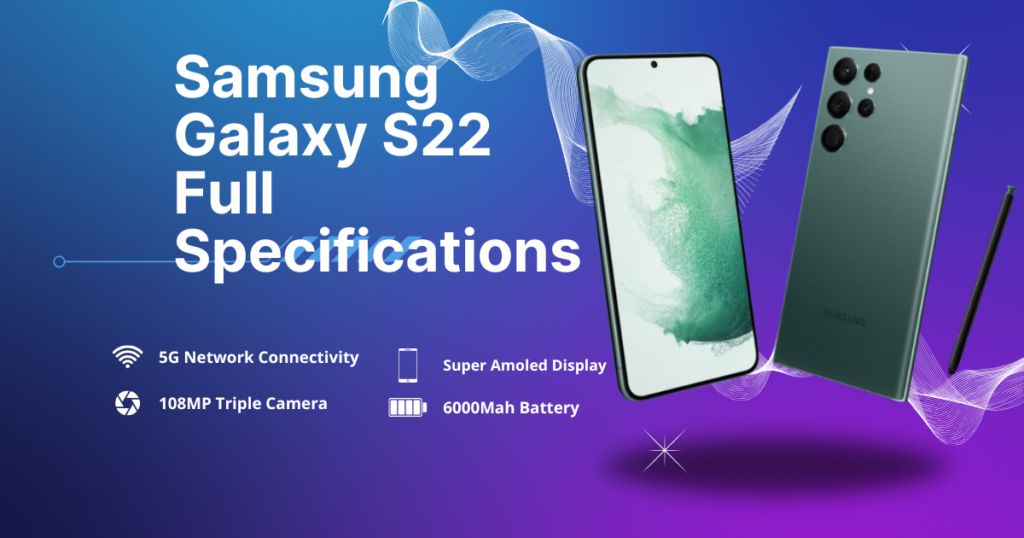 Samsung Galaxy S22 Full Specifications